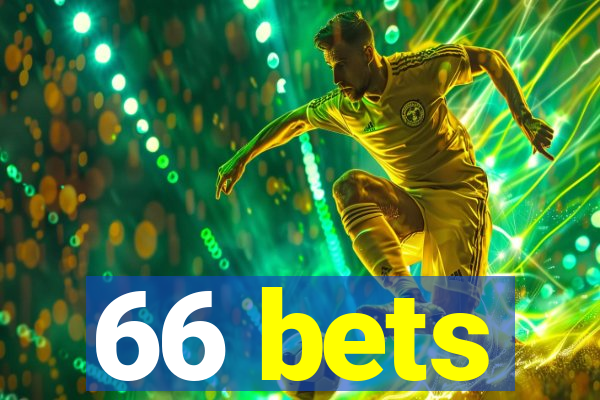 66 bets